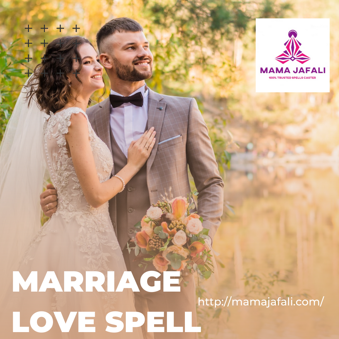 MARRIAGE LOVE SPELL